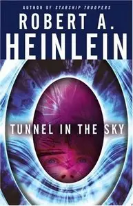 Robert Heinlein - Tunnel In the Sky