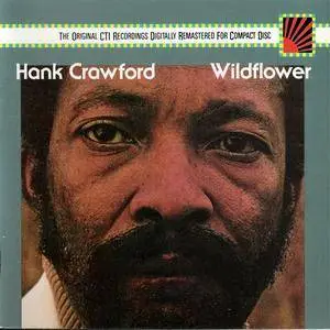 Hank Crawford - Wildflower (1973) {1987 CBS Associated} **[RE-UP]**