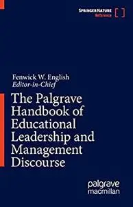 The Palgrave Handbook of Educational Leadership and Management Discourse