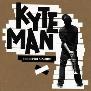 Kyteman - The Hermit Sessions (2009) (MP3 192kbps)