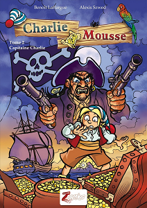 Charlie Mousse - Tome 2 - Capitaine Charlie