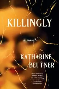 Killingly: A Novel