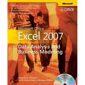 Microsoft Office Excel 2007: Data Analysis and Business Modeling by Wayne L. Winston [Repost]