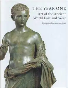 The Year One: Art of the Ancient World, East and West (Repost)