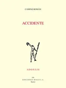«Accidente» by Camino Román Álvarez