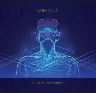 Chimpan A - The Empathy Machine (2020)