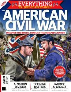 Everything You Need To Know About The American Civil War (1st Edition) - February 2020