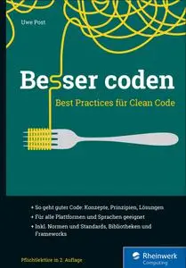 Uwe Post - Besser coden: Best Practices für Clean Code