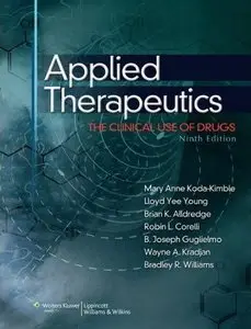 Applied Therapeutics. The Clinical Use of Drugs by Mary Anne Koda-Kimble