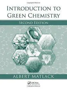 Introduction to Green Chemistry (2nd Edition) (Repost)