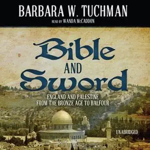 «Bible and Sword» by Barbara W. Tuchman