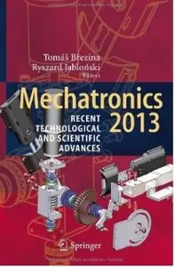 Mechatronics 2013: Recent Technological and Scientific Advances [Repost]