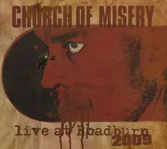 Church Of Misery - Live At Roadburn 2009 (2010)