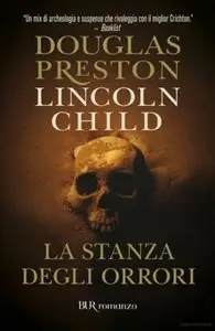 Douglas Preston, Lincoln Child - La stanza degli orrori