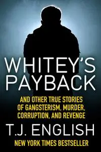 «Whitey's Payback» by T.J. English