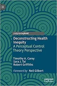 Deconstructing Health Inequity: A Perceptual Control Theory Perspective