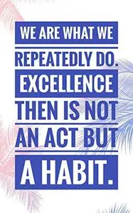 Aristotle: Quotes Of Ancient Greek Wisdom: Brilliant Quotes By The Iconic Greek Philosopher Aristotle