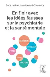Astrid Chevance, "En finir avec les idées fausses sur la psychiatrie et la santé mentale"