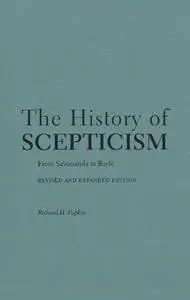 The history of scepticism : from Savonarola to Bayle