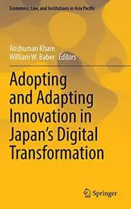Adopting and Adapting Innovation in Japan's Digital Transformation