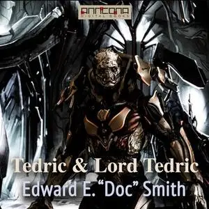 «Tedric and Lord Tedric» by Edward E. Smith