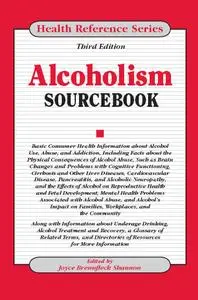 Alcoholism Sourcebook, Third Edition