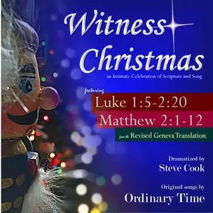 «Witness Christmas: An Intimate Celebration of Scripture and Song» by Various