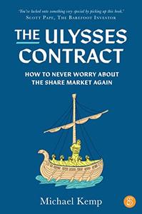 The Ulysses Contract: How to never worry about the share market again