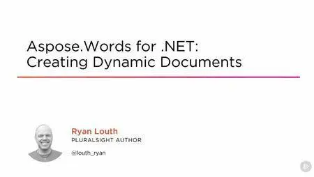 Aspose.Words for .NET: Creating Dynamic Documents