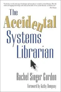 The Accidental Systems Librarian