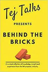 Tej Talks Presents: Behind The Bricks