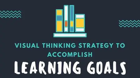 Visual Thinking Strategy to Accomplish your Learning Goals - Craft a Map
