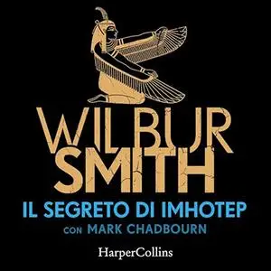 «Il Segreto di Imhotep» by Wilbur Smith