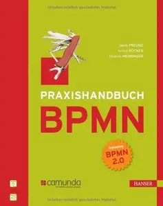 Praxishandbuch BPMN: Incl. BPMN 2.0