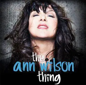 The Ann Wilson Thing! - The Katherine Hepburn Cultural Arts Center 2015 (2016)