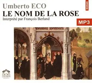 Umberto Eco, "Le Nom de la Rose", Livre audio 2 CD MP3 (repost)
