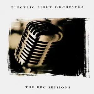 Electric Light Orchestra – The BBC Sessions, 1972–1974 (1999)