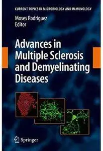 Advances in Multiple Sclerosis and Experimental Demyelinating Diseases [Repost]