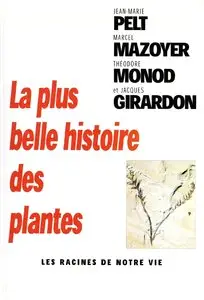 Jean-Marie Pelt et collectif, "La Plus Belle Histoire des plantes"