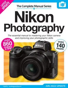 The Nikon Camera Complete Manual – June 2022