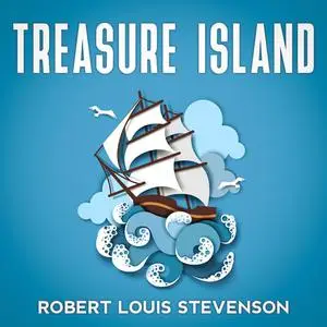 «Treasure Island» by Robert Louis Stevenson