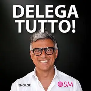«Delega Tutto» by Luca Torcivia