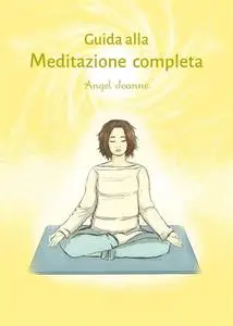 Guida alla Meditazione completa