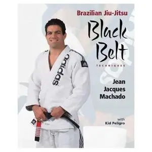 Brazilian Jiu-Jitsu Black Belt Techniques