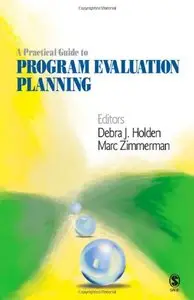 A Practical Guide to Program Evaluation Planning: Theory and Case Examples (repost)