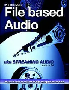 File Based Audio aka. Streaming Audio