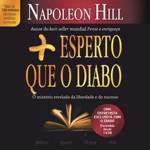 «Mais esperto que o diabo» by Napoleon Hill