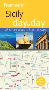 Frommer's Sicily Day By Day (Frommer's Day by Day - Pocket) by Adele Evans [Repost]