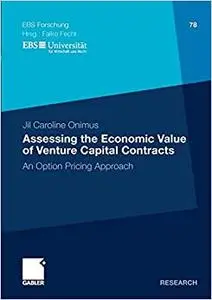 Assessing the Economic Value of Venture Capital Contracts