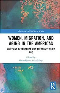 Women, Migration, and Aging in the Americas